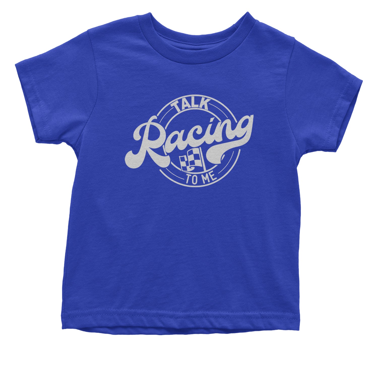 Talk Racing To Me Infant One-Piece Romper Bodysuit and Toddler T-shirt Royal Blue