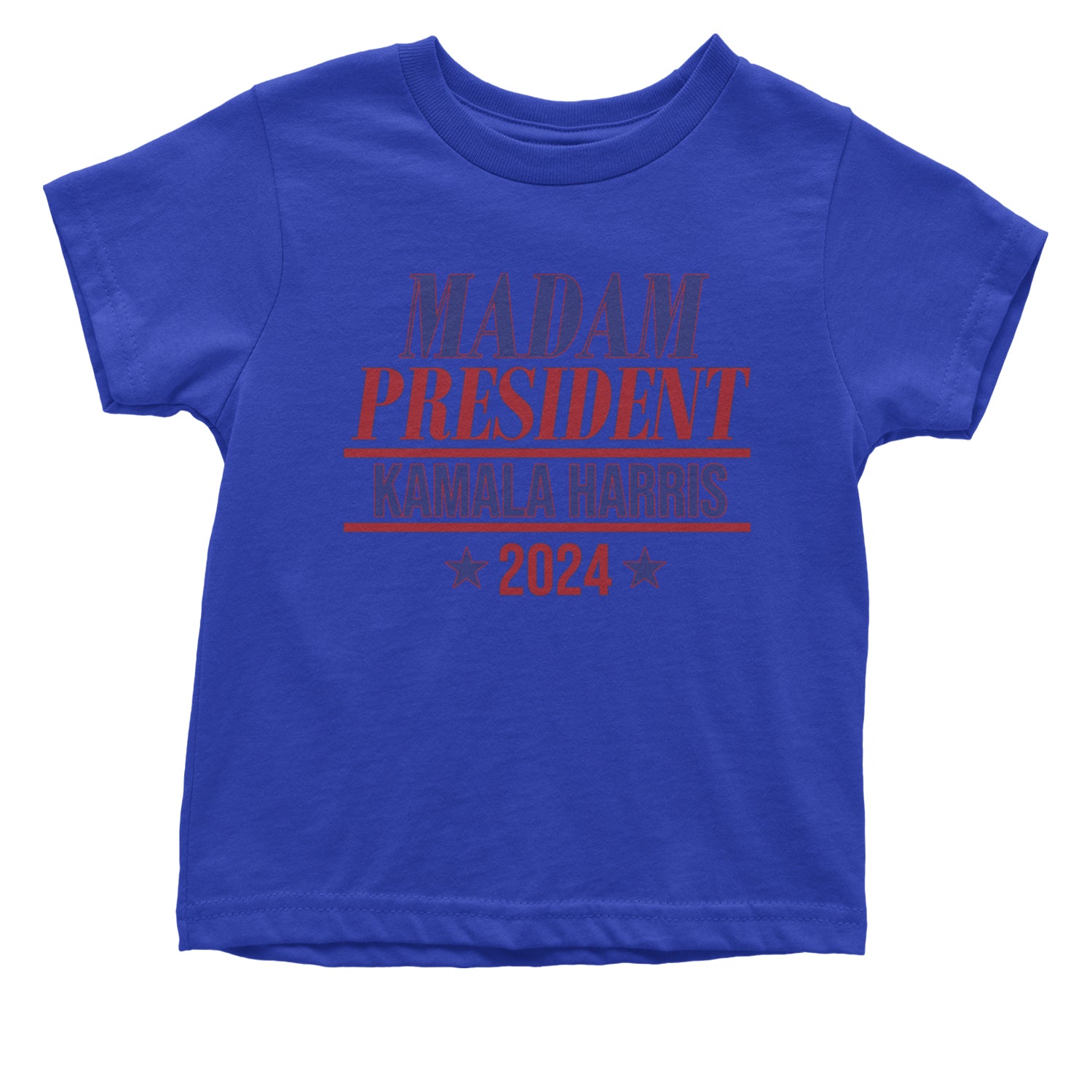 Madam President - Support kamala Harris For President 2024 Infant One-Piece Romper Bodysuit and Toddler T-shirt Royal Blue