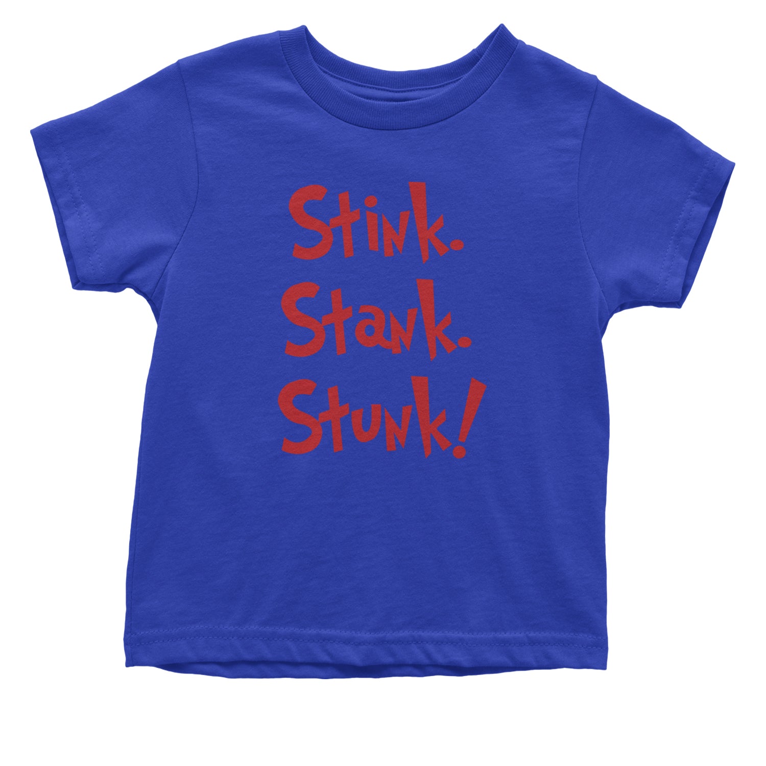 Stink Stank Stunk Gr-nch Infant One-Piece Romper Bodysuit and Toddler T-shirt Royal Blue