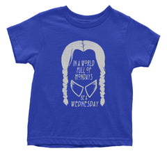 In  A World Full Of Mondays, Be A Wednesday Infant One-Piece Romper Bodysuit and Toddler T-shirt Royal Blue