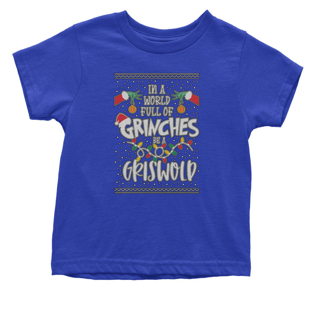 In A World Full Of Grinches, Be A Griswold graphic on Onesie and Toddler T-Shirt in Royal Blue alternate view 2