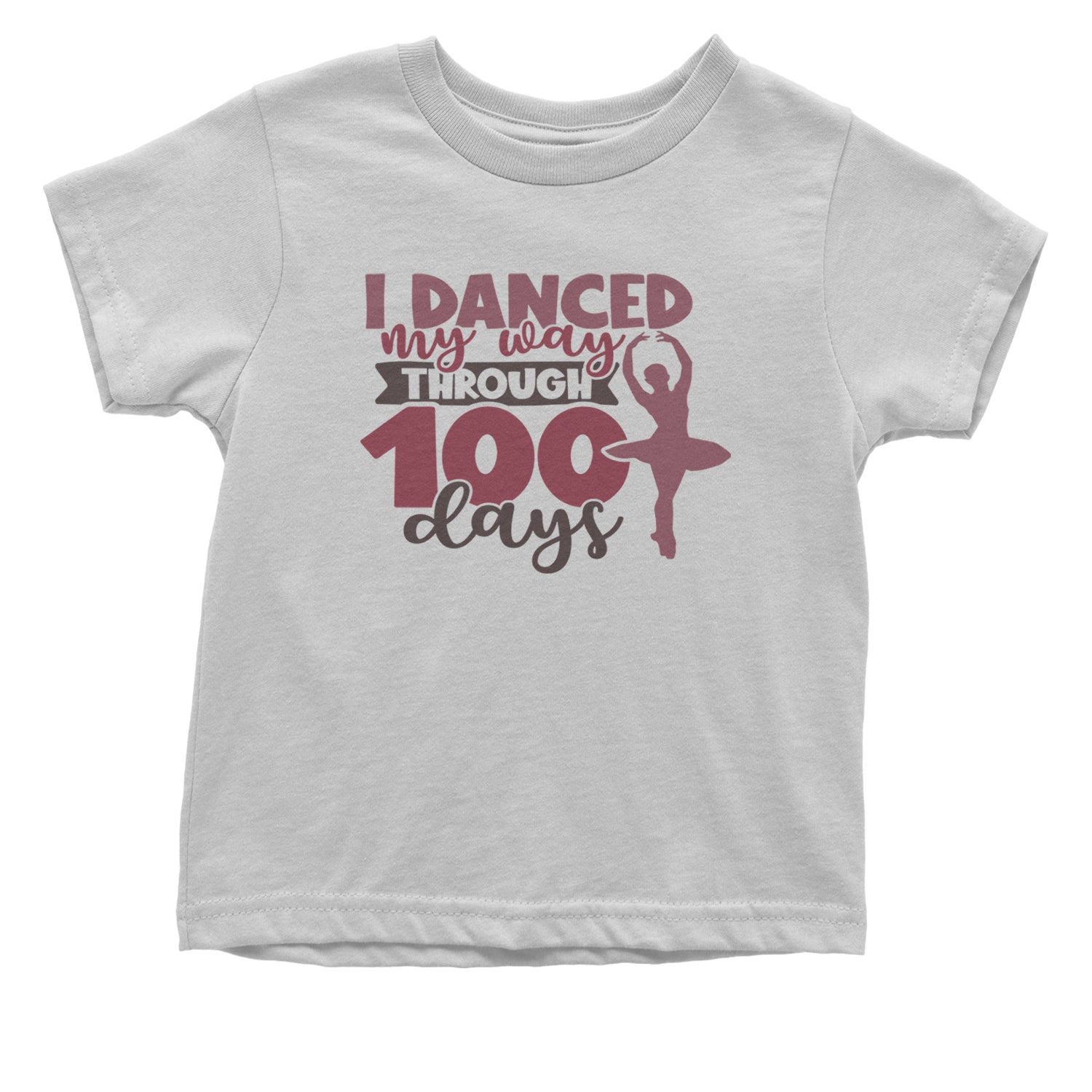 I Danced My Way Through 100 Days Of School Infant One-Piece Romper Bodysuit and Toddler T-shirt White