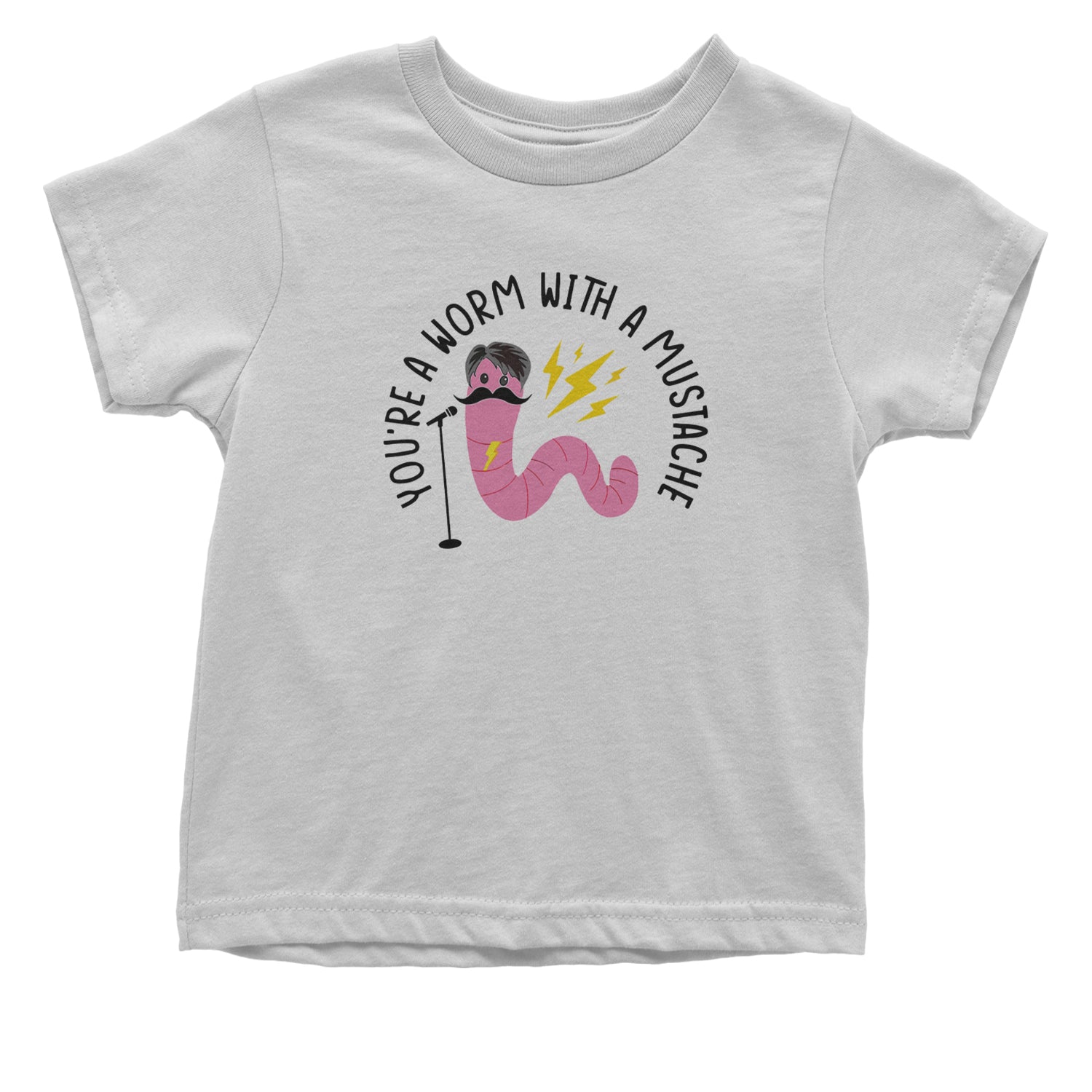 You're A Worm With A Mustache Tom Scandoval Infant One-Piece Romper Bodysuit and Toddler T-shirt White