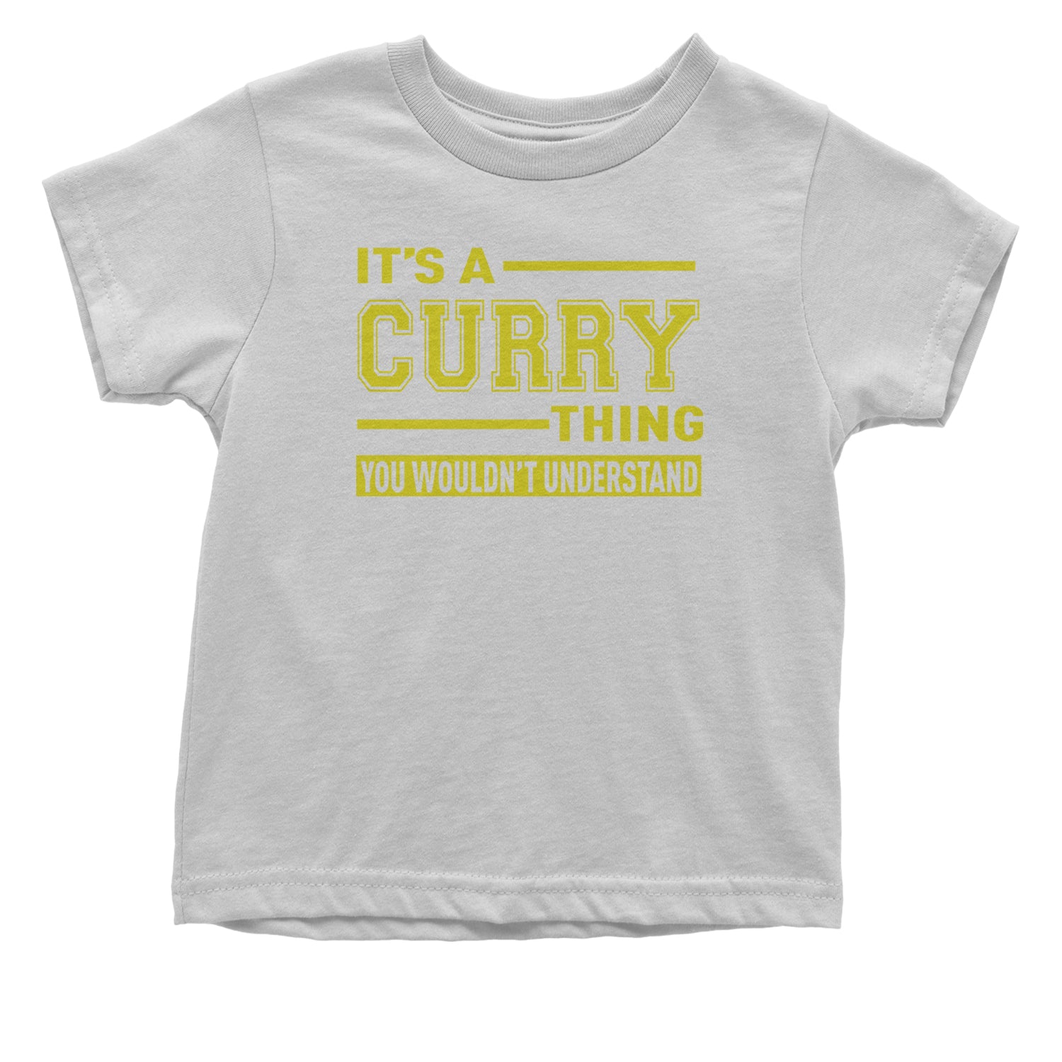 It's A Curry Thing, You Wouldn't Understand Basketball Infant One-Piece Romper Bodysuit and Toddler T-shirt White