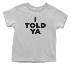 I Told Ya Challenger Black Print Infant One-Piece Romper Bodysuit and Toddler T-shirt White