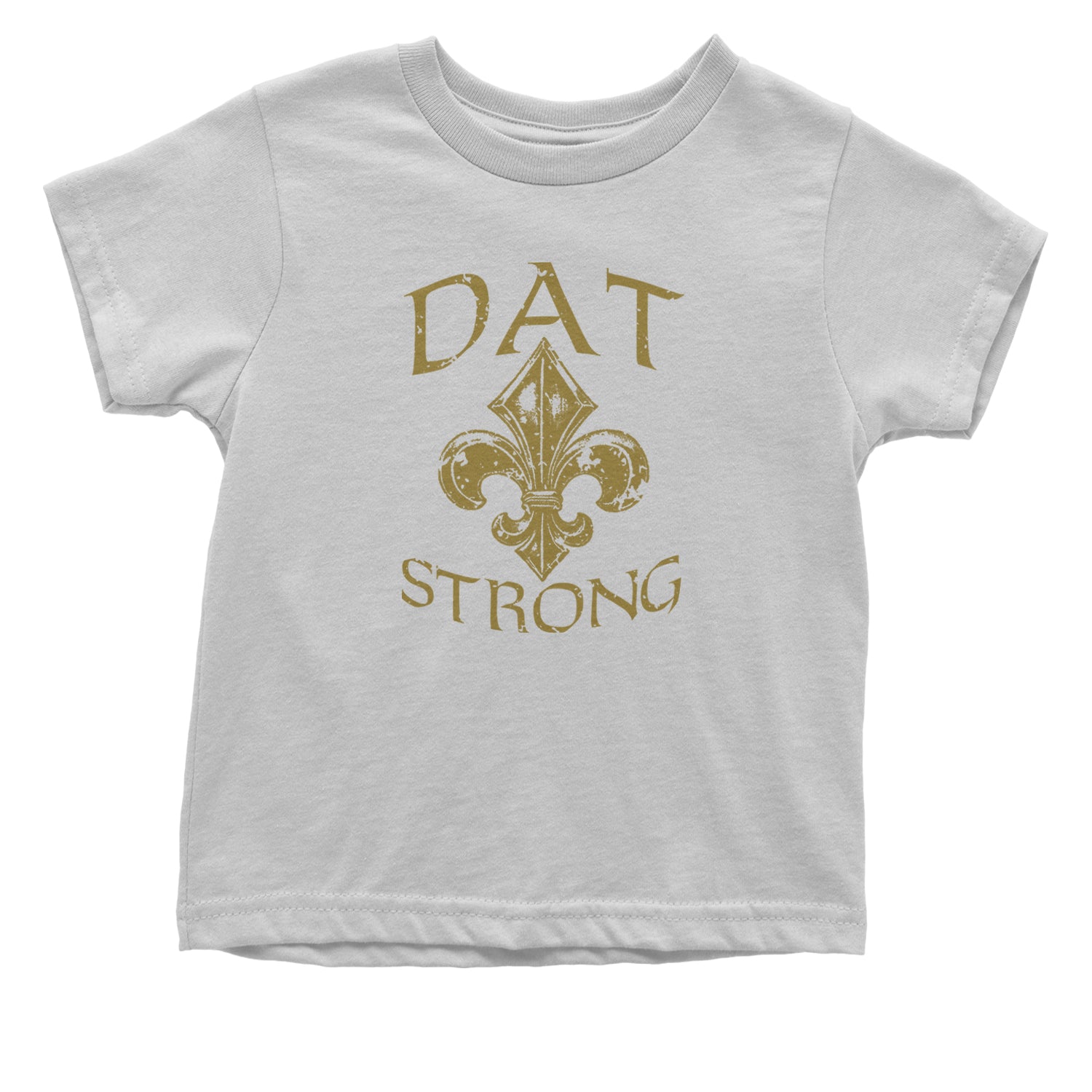 Dat Strong New Orleans   Infant One-Piece Romper Bodysuit and Toddler T-shirt White