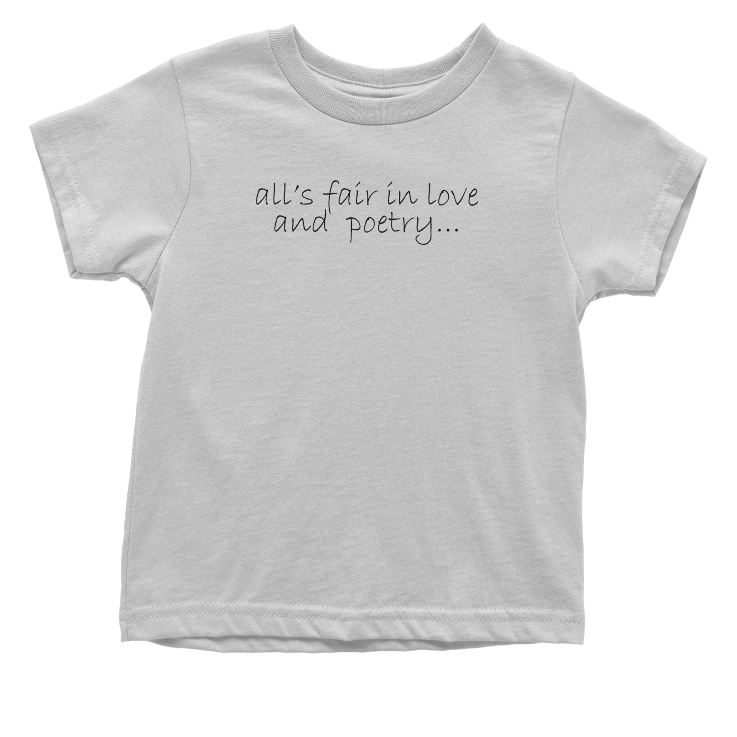 All's Fair In Love And Poetry TTPD Poets Department Infant One-Piece Romper Bodysuit and Toddler T-shirt White