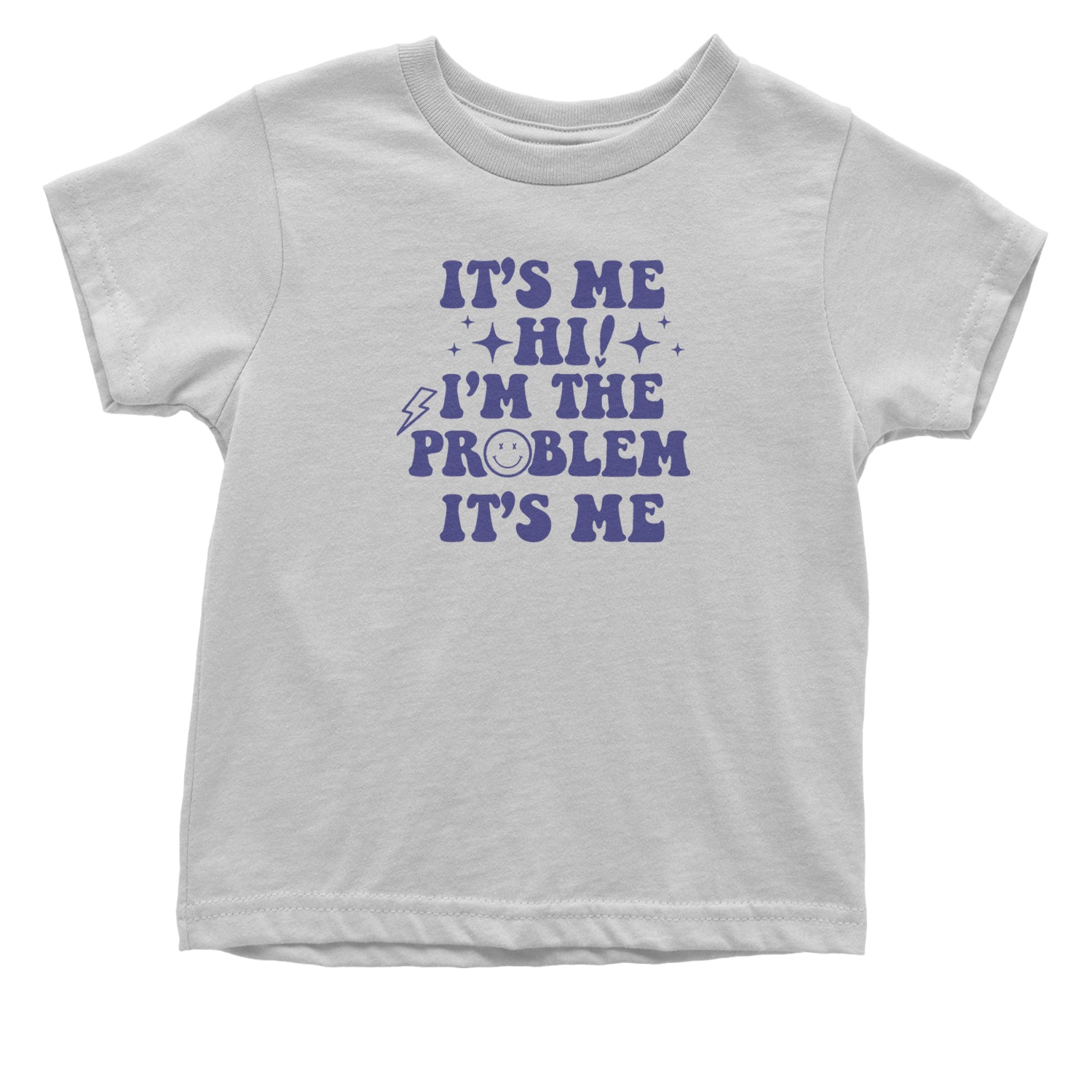 It's Me Hi I'm The Problem Infant One-Piece Romper Bodysuit and Toddler T-shirt White