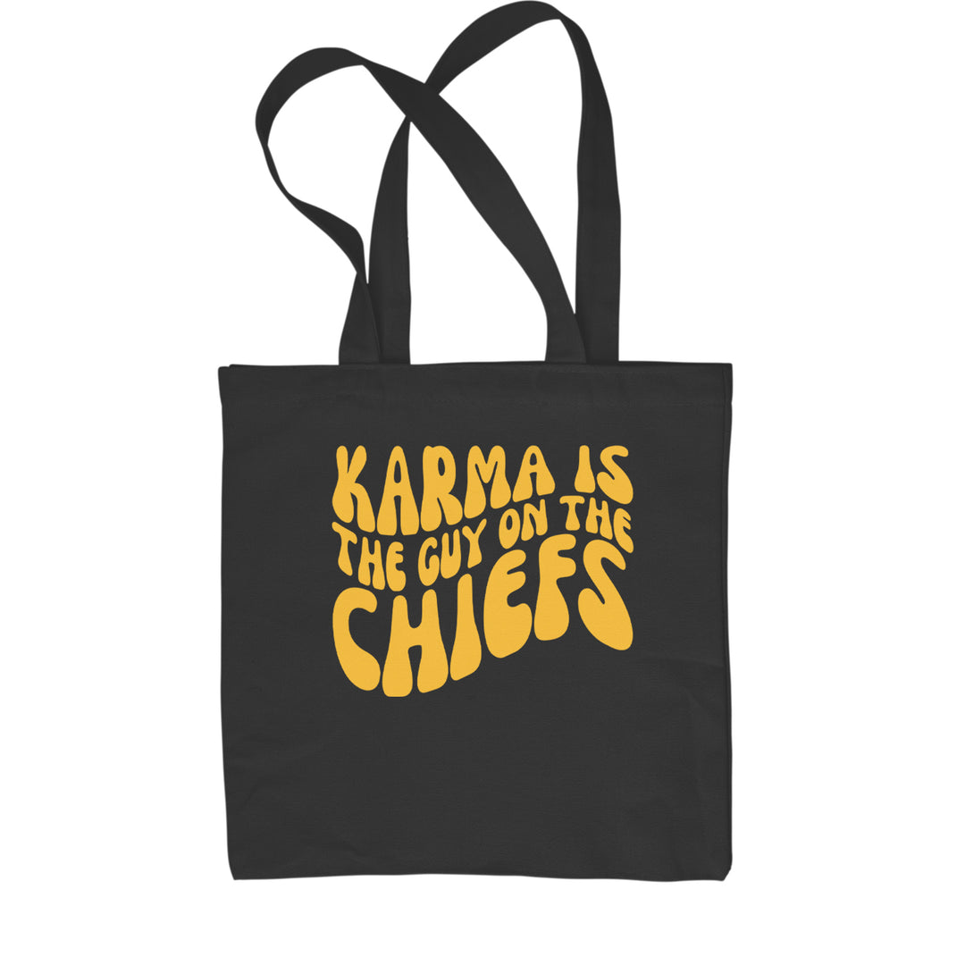 Karma Is The Guy On The Chiefs Boyfriend Shopping Tote Bag Black