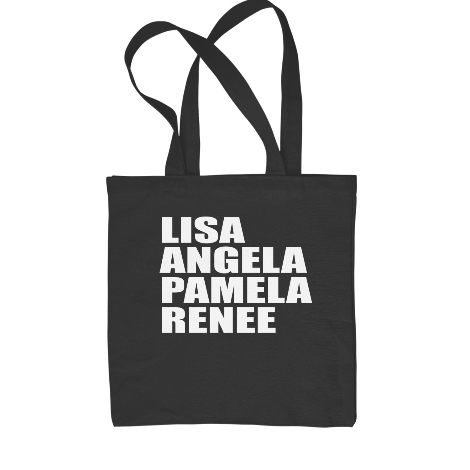 Lisa Angela Pamela Renee Around The Way Girl Shopping Tote Bag Black