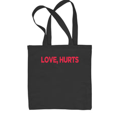 Love Hurts bold typography artwork on a Classic Cotton Canvas Tote, flat 15 by 16 inch 12 oz cotton canvas with web handles