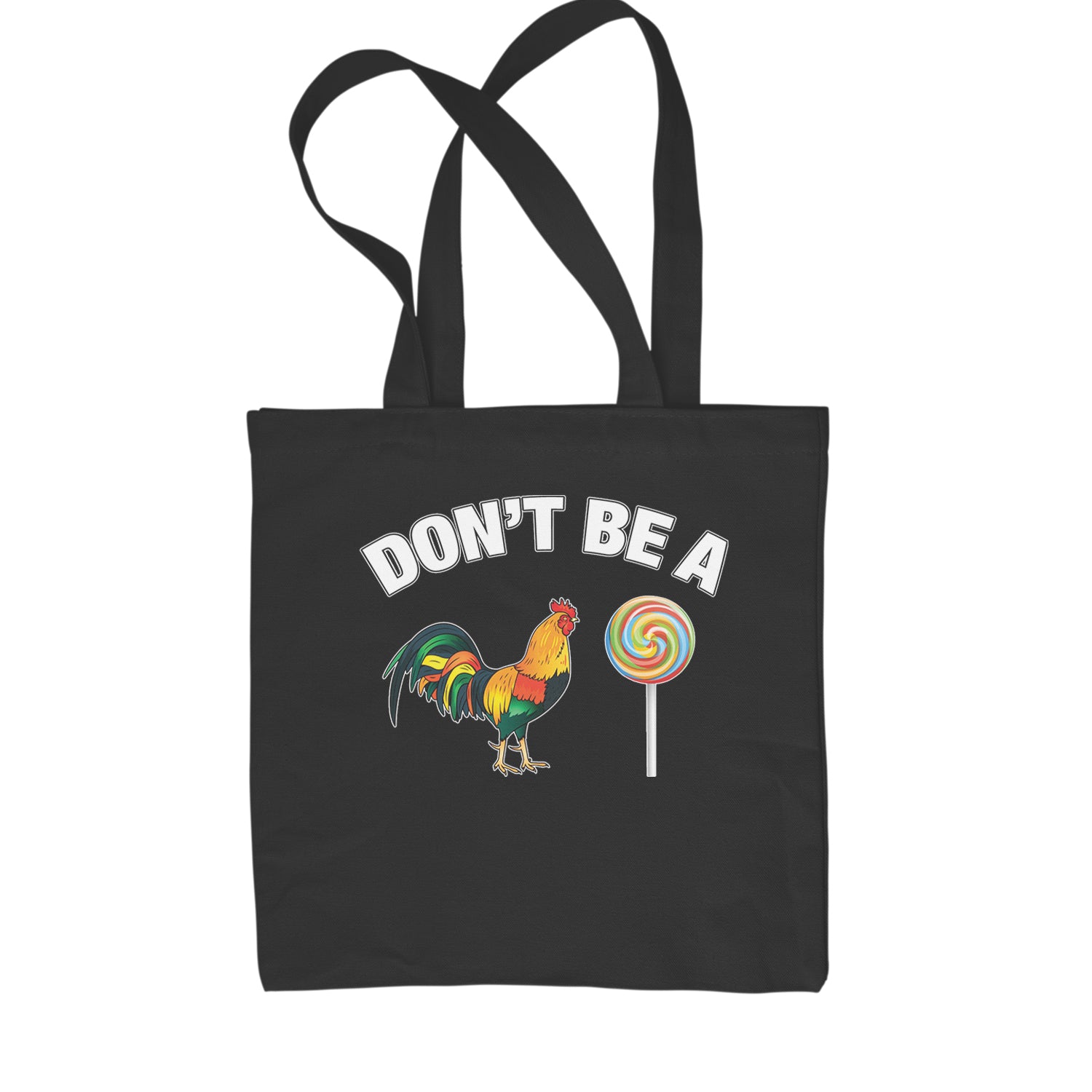 Don't Be A C-ck Sucker Funny Sarcastic Shopping Tote Bag Natural