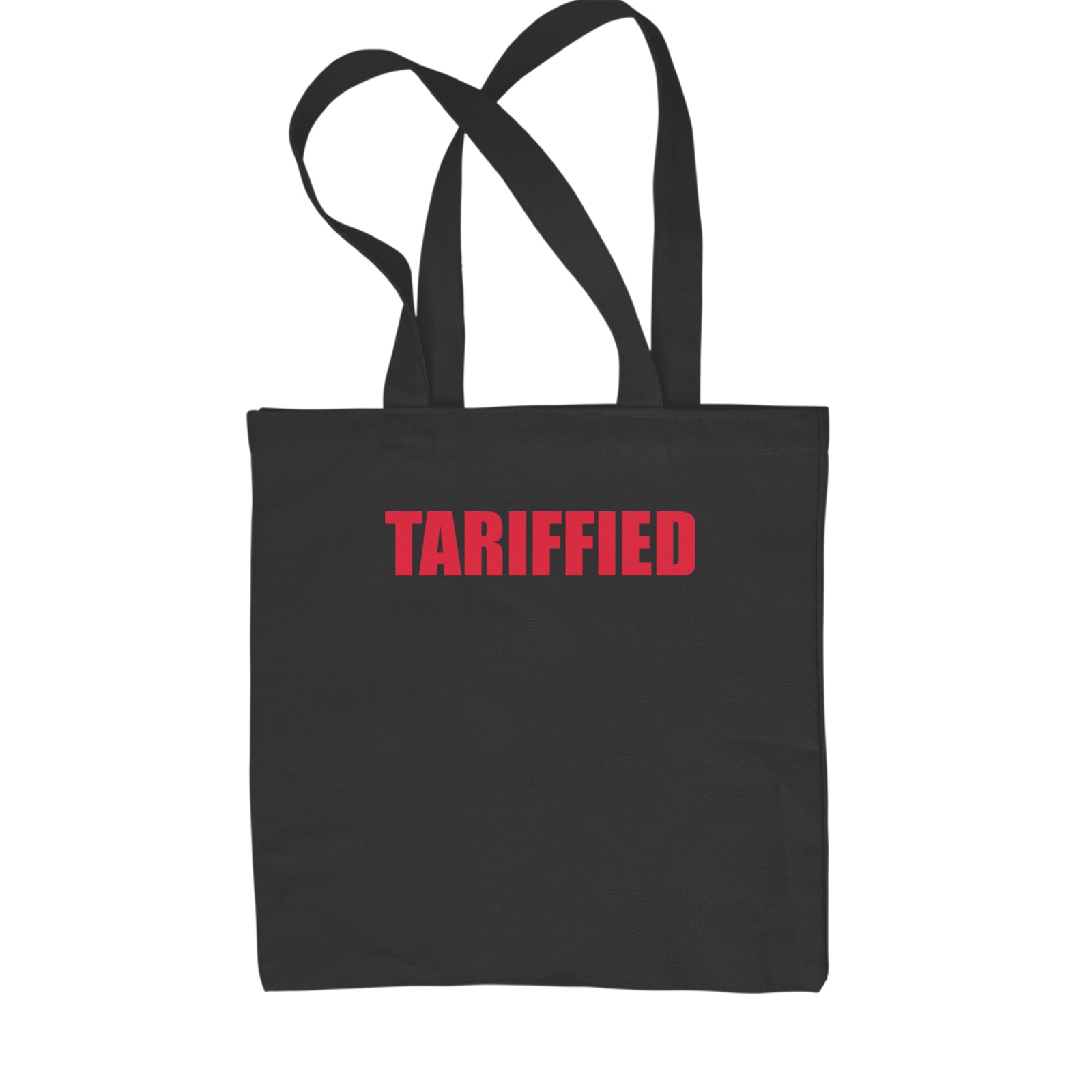 Tariffied Anti Tariff Policy Shopping Tote Bag Black
