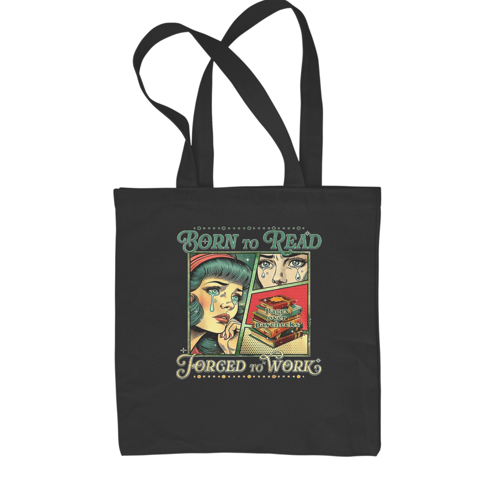 Born To Read, Forced To Work Shopping Tote Bag Black