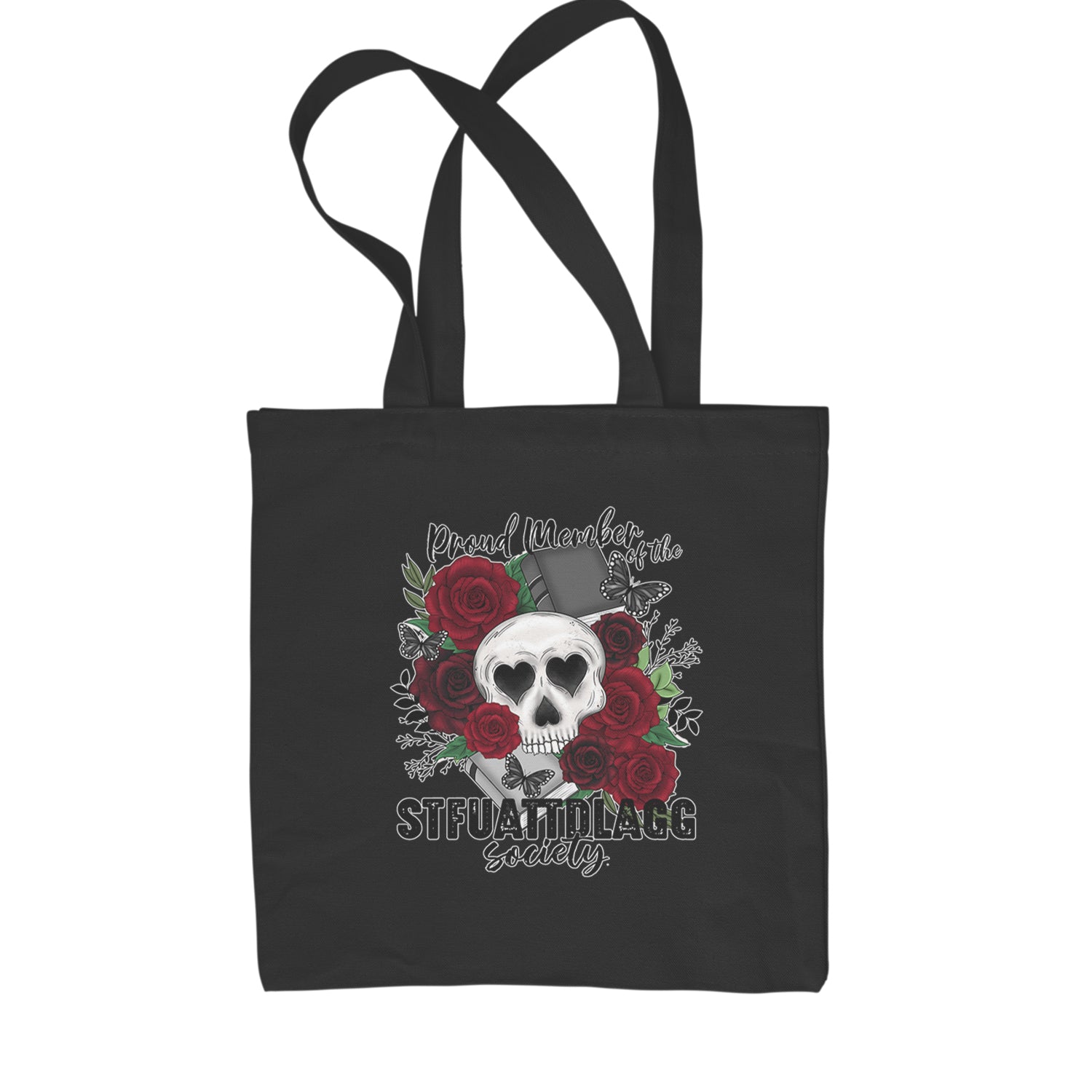 Proud Member Of The Stfuattdlagg Society Shopping Tote Bag Black