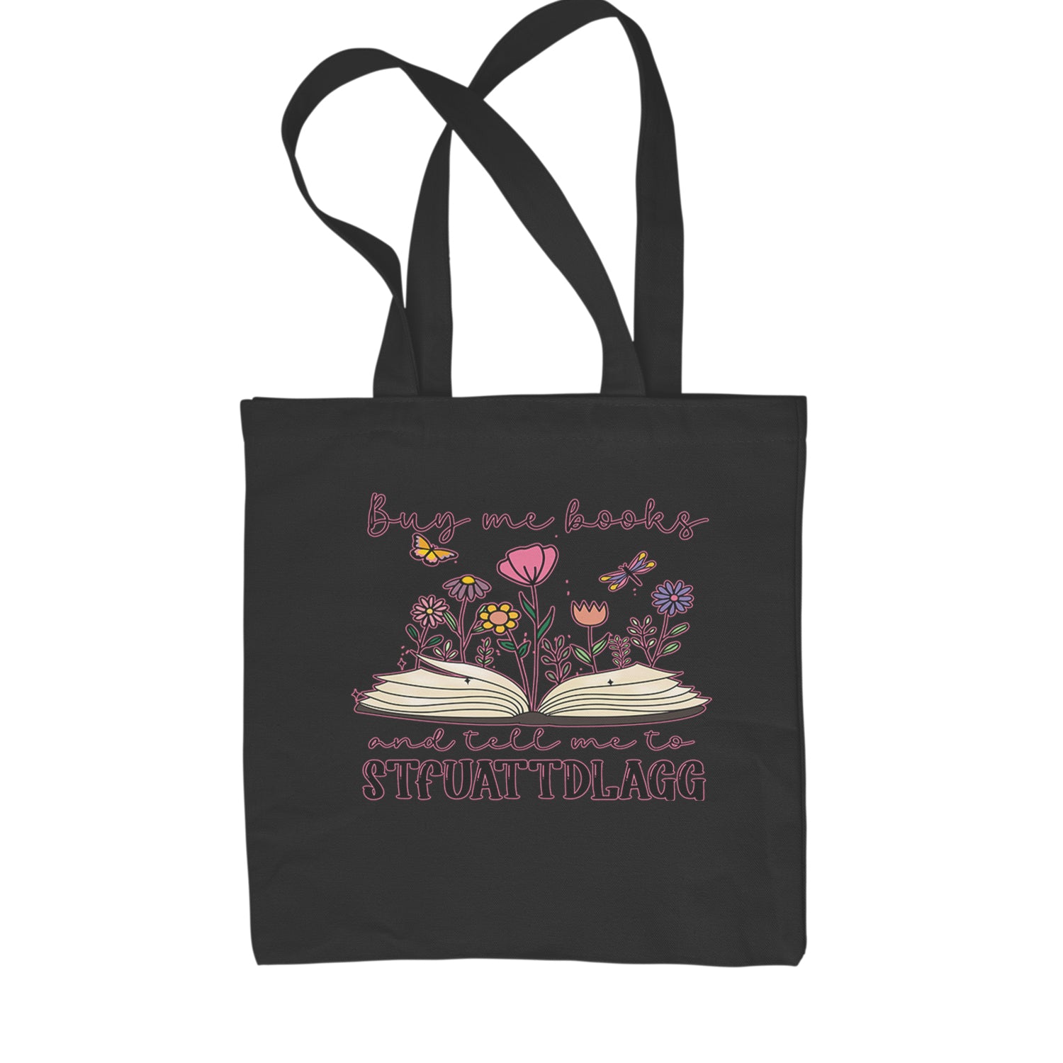 Buy Me A Book And Tell Me To Stfuattdlagg Shopping Tote Bag Black