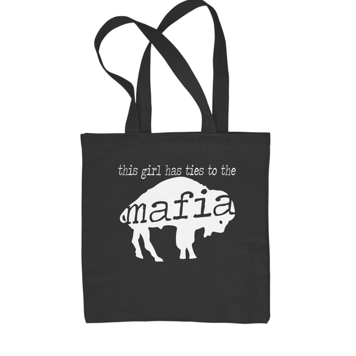 This Girl Has Ties To The Bills Mafia Shopping Tote Bag