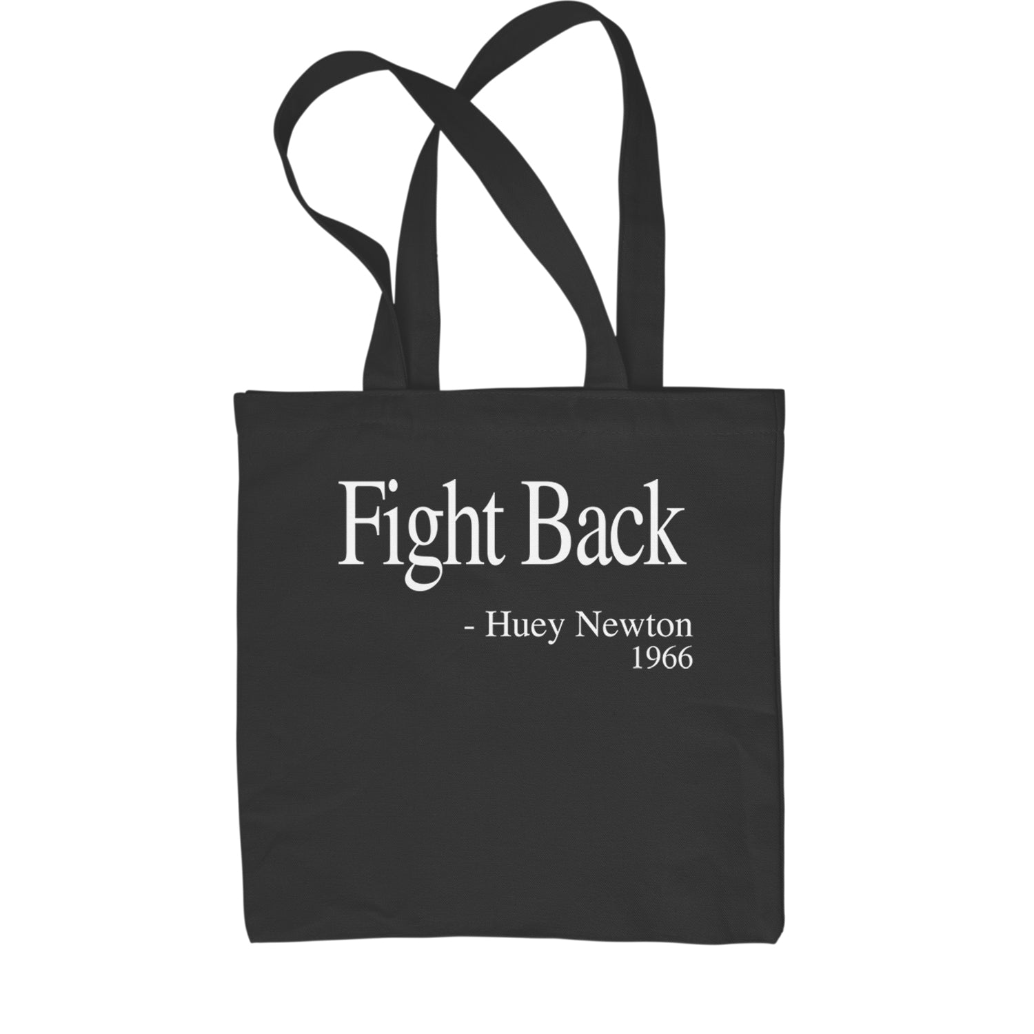 Fight Back Huey Newton Quote  Shopping Tote Bag Black