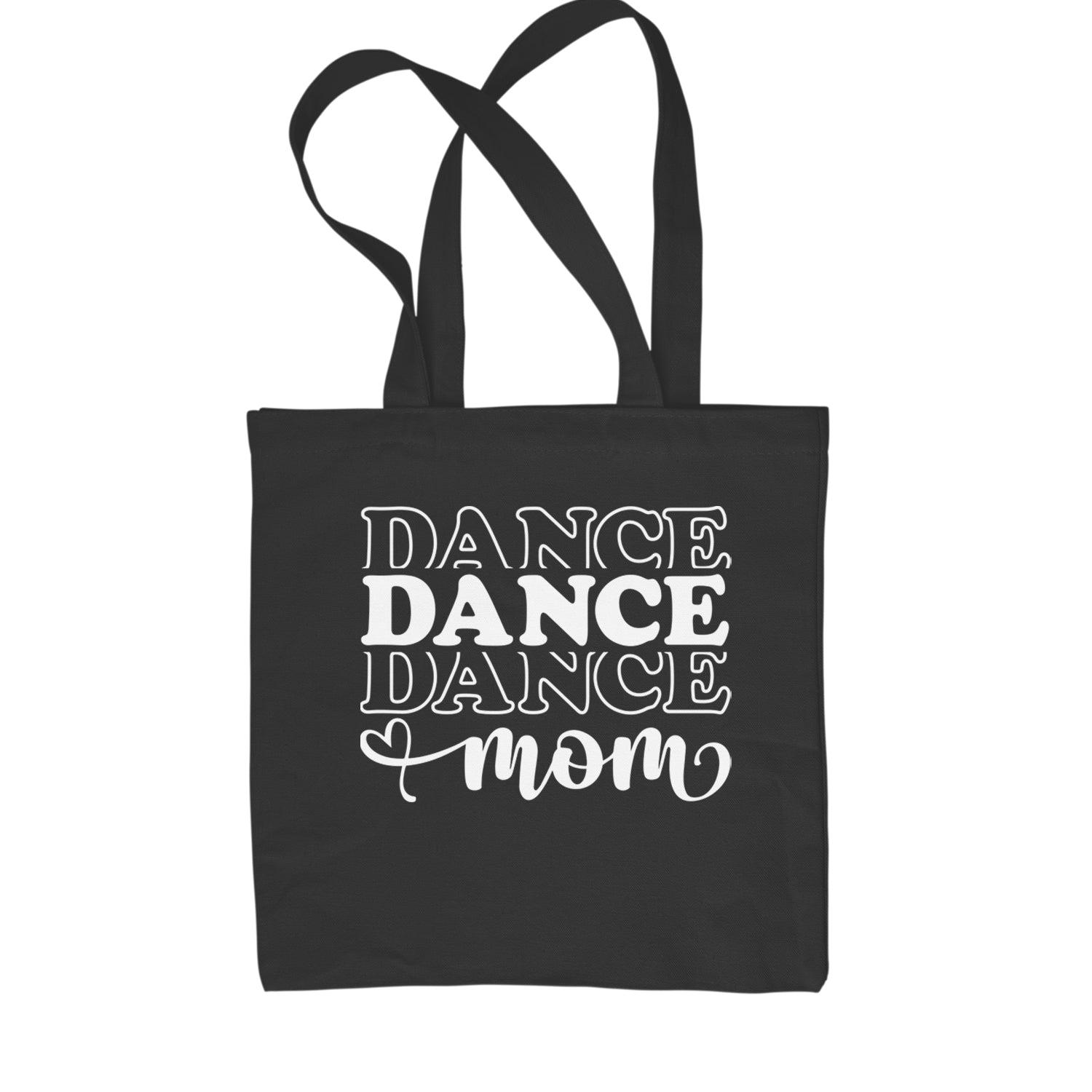Dance Mom Shopping Tote Bag Black