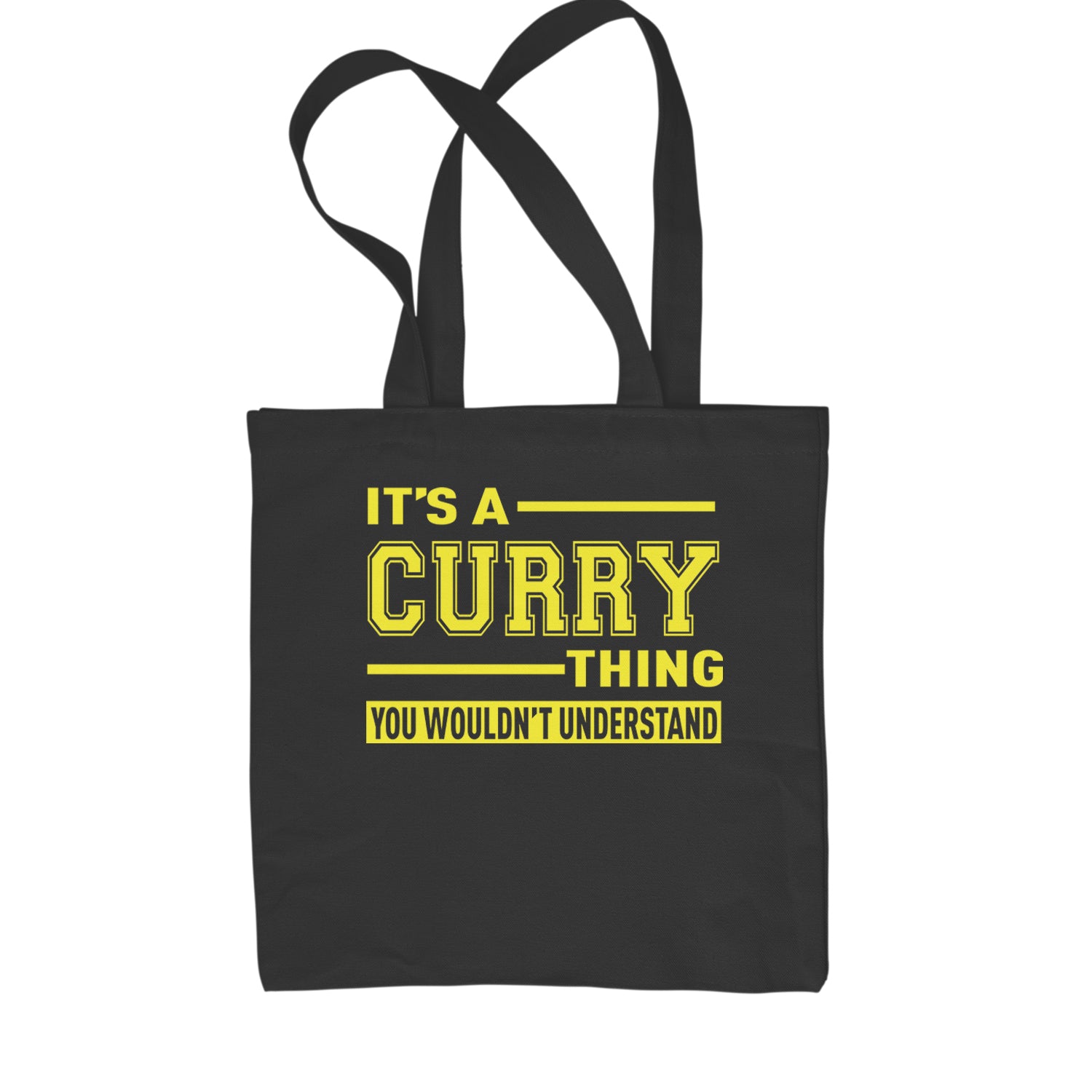 It's A Curry Thing, You Wouldn't Understand Basketball Shopping Tote Bag Black