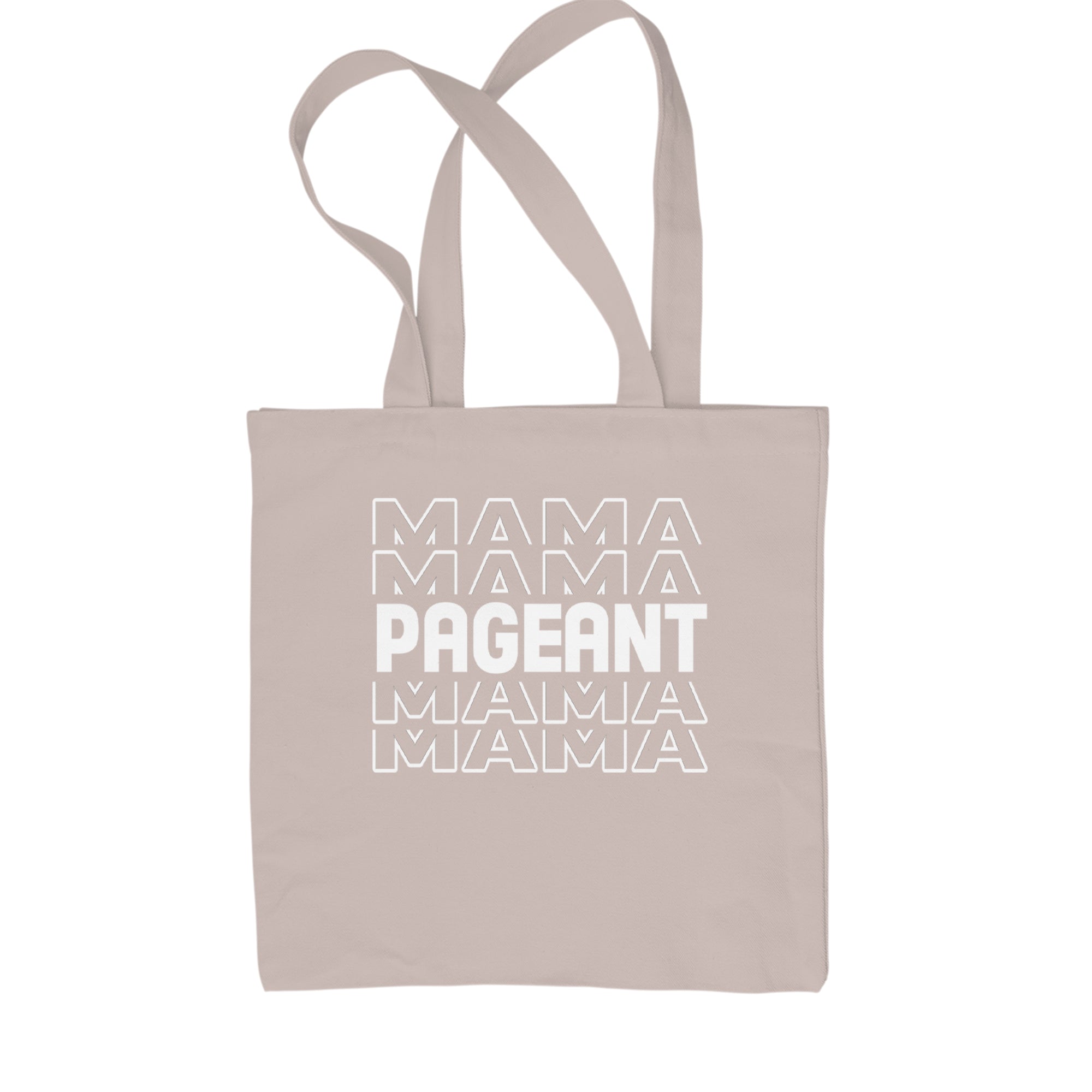 Pageant Mama Mom Mother Shopping Tote Bag Natural