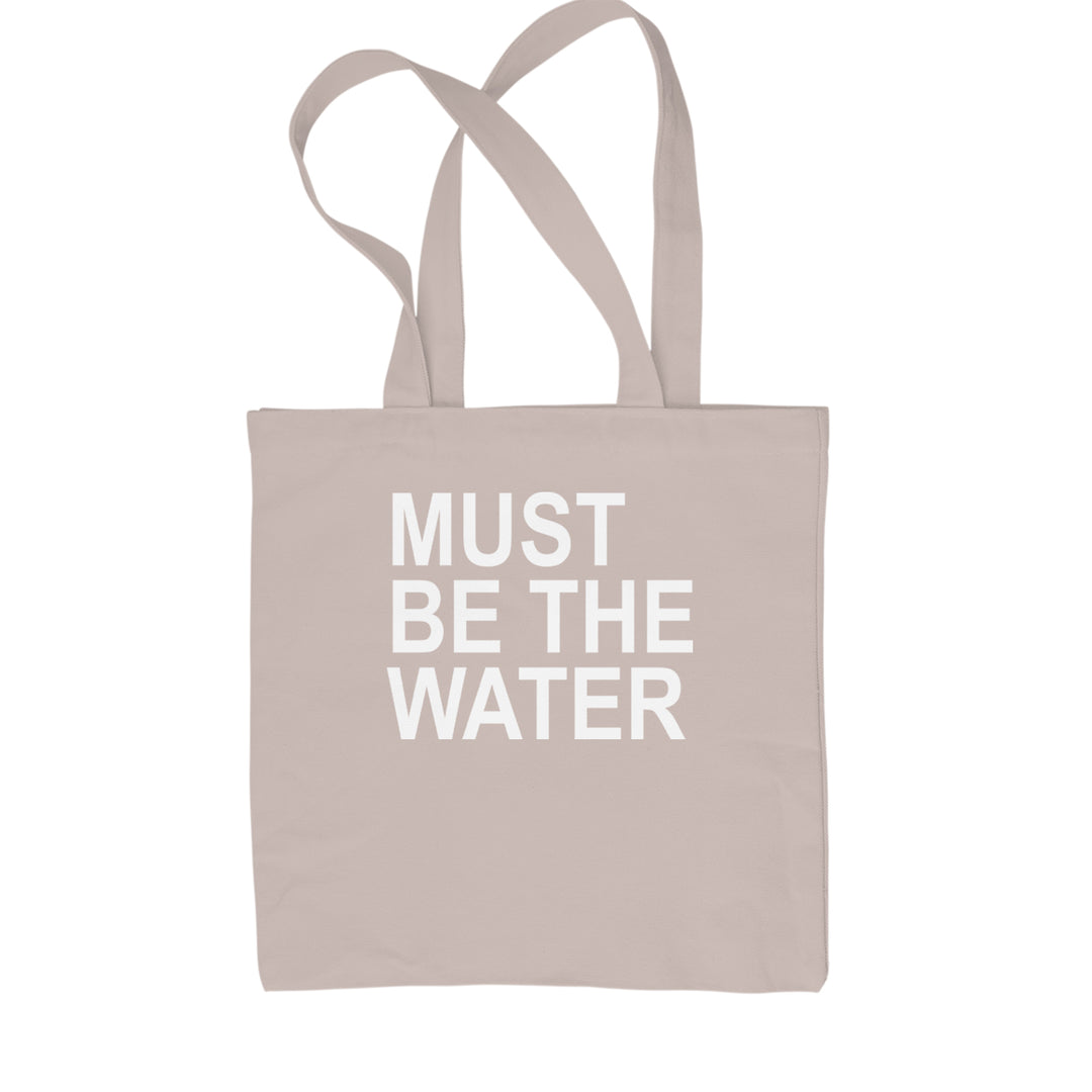 Must Be The Water Funny Racing Meme Shopping Tote Bag Natural