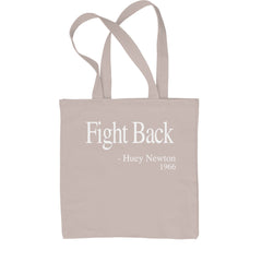 Fight Back Huey Newton Quote  Shopping Tote Bag Natural