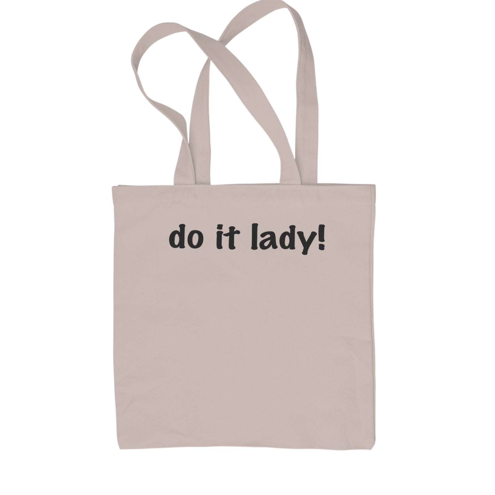 Do It Lady Viral Meme Shopping Tote Bag Natural