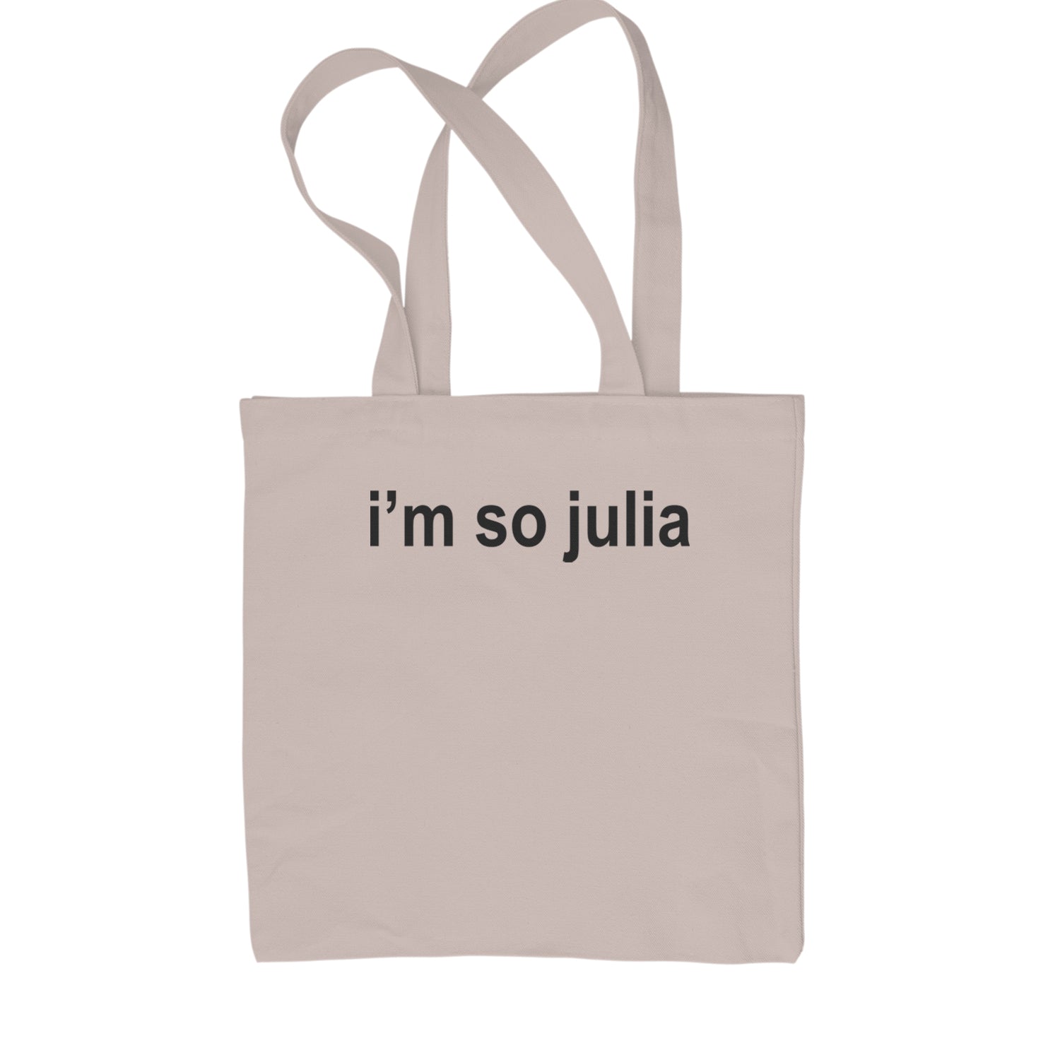 I'm So Julia Brat Green Shopping Tote Bag Natural