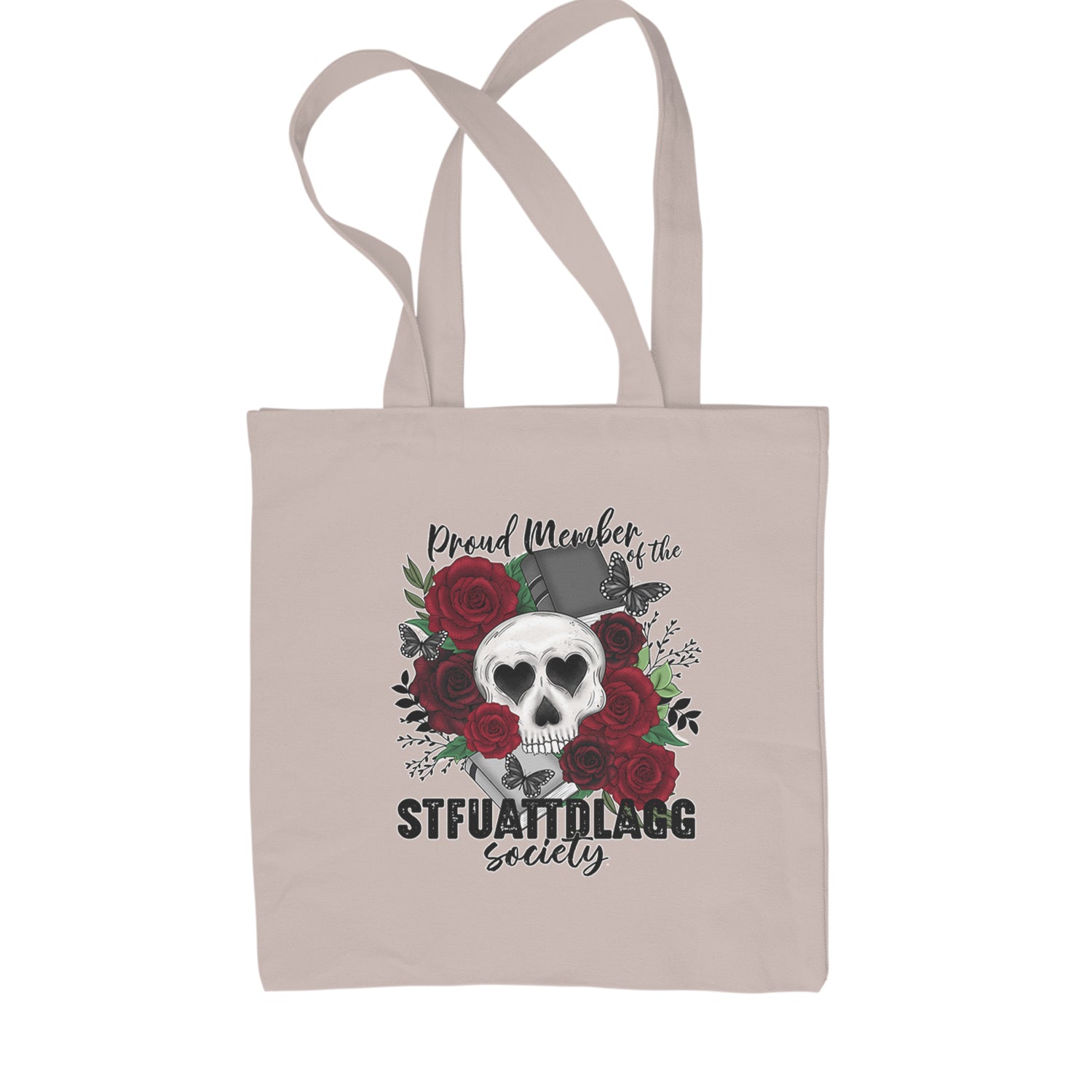 Proud Member Of The Stfuattdlagg Society Shopping Tote Bag Black