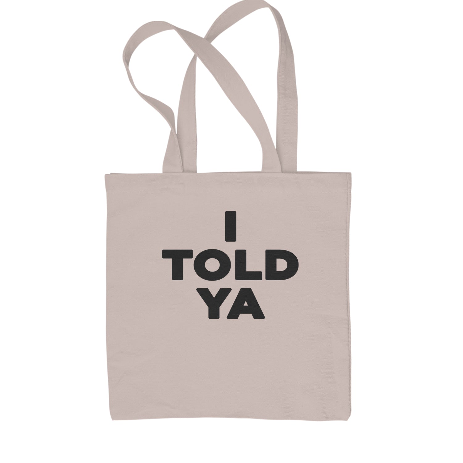 I Told Ya Challenger Black Print Shopping Tote Bag Natural