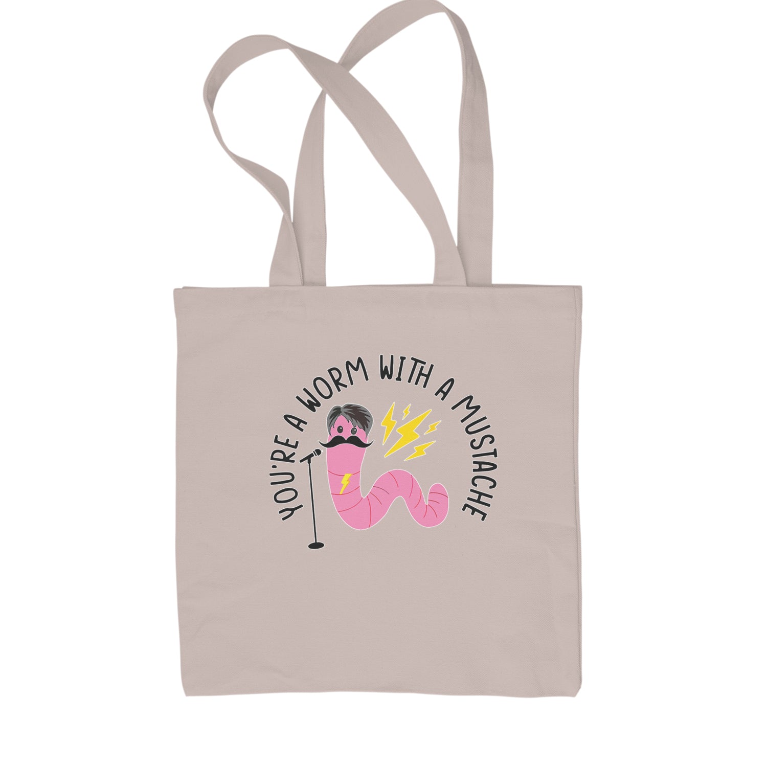 You're A Worm With A Mustache Tom Scandoval Shopping Tote Bag Natural