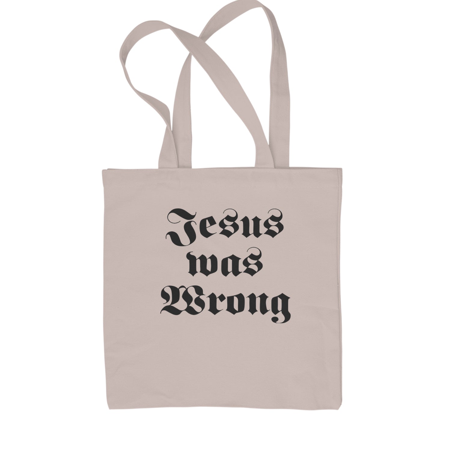 Jesus Was Wrong Little Miss Sunshine Shopping Tote Bag Natural