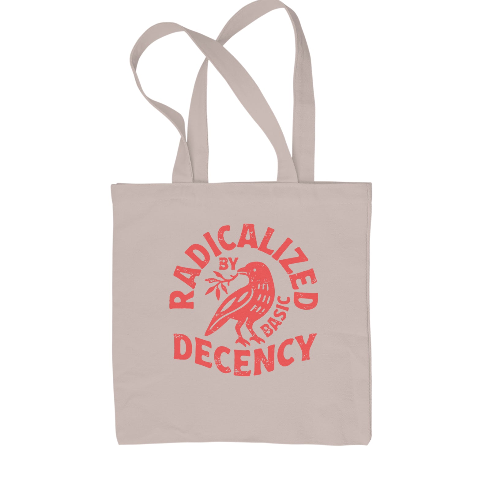 Radicalized by Basic Decency Dove Protest Statement Shopping Tote Bag Black