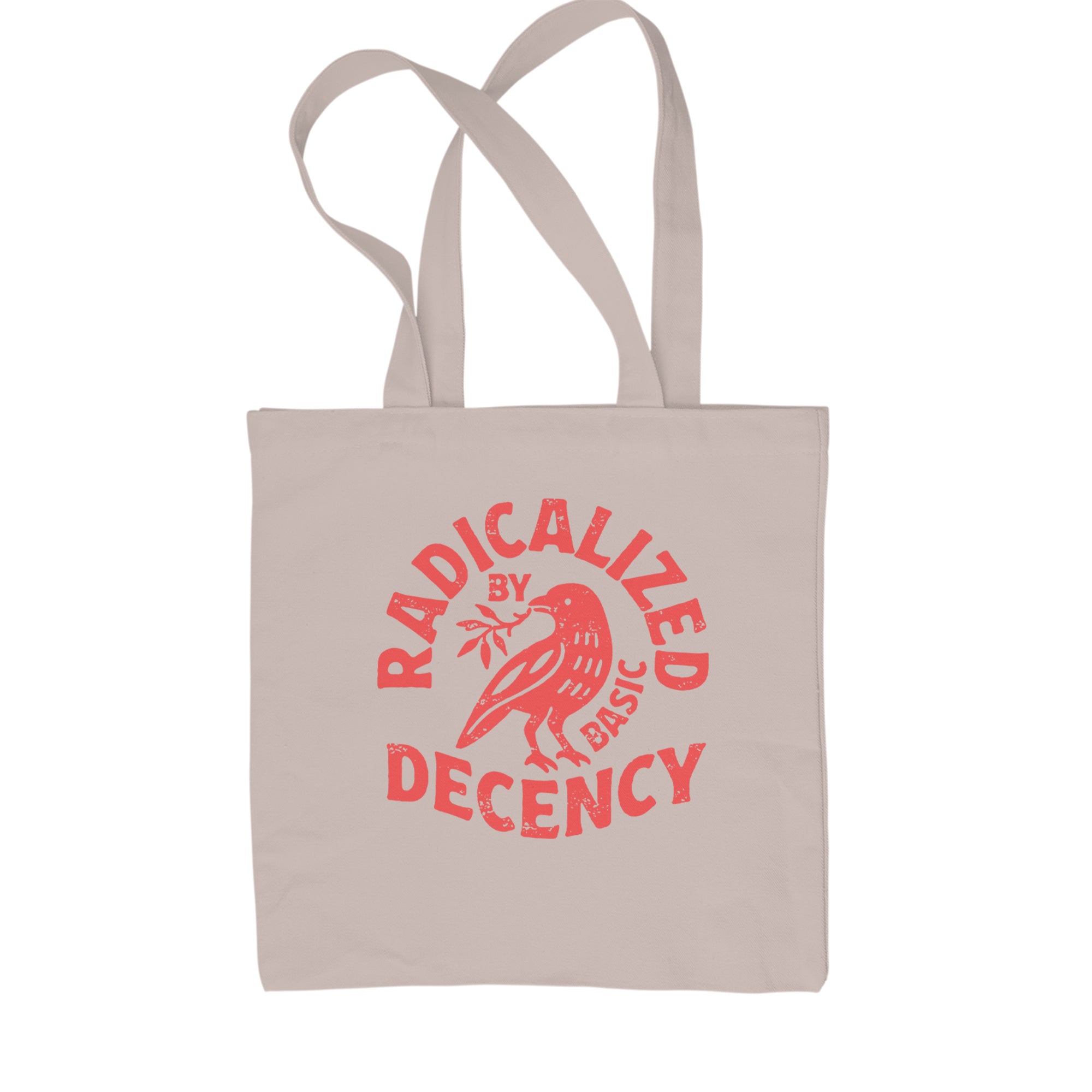 Radicalized by Basic Decency Dove Protest Statement Shopping Tote Bag Black