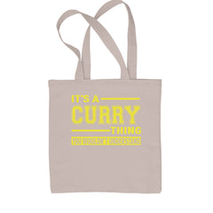 It's A Curry Thing, You Wouldn't Understand Basketball Shopping Tote Bag Natural
