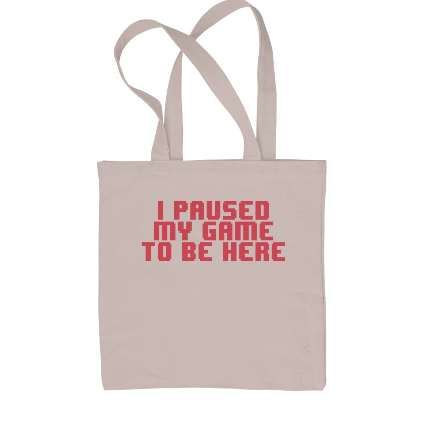 I Paused My Game To Be Here Funny Video Gamer Shopping Tote Bag Black