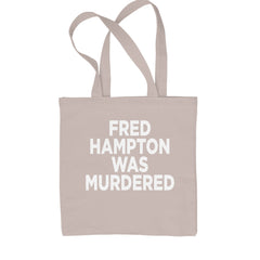 Fred Hampton Was Murdered Shopping Tote Bag Natural