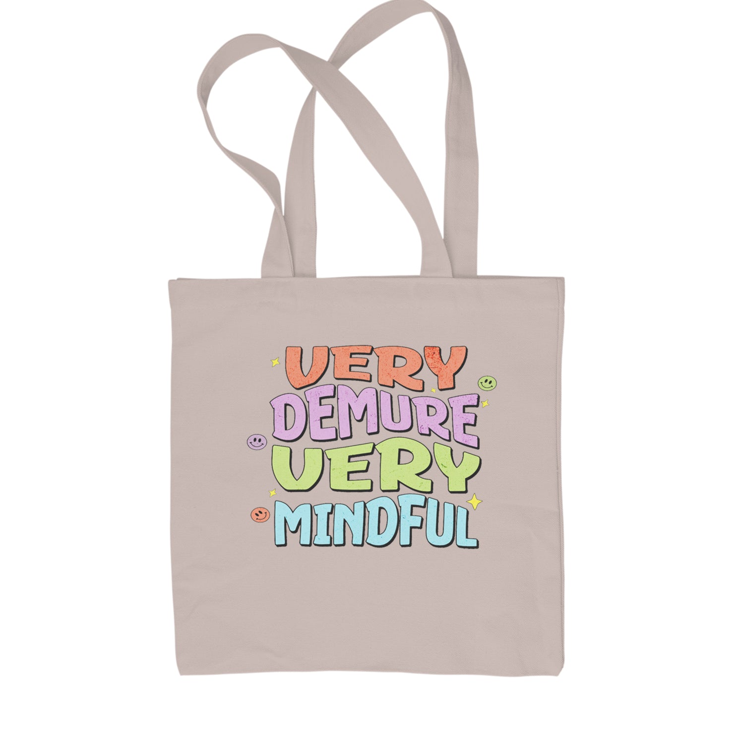 Very Demure, Very Mindful Shopping Tote Bag Natural