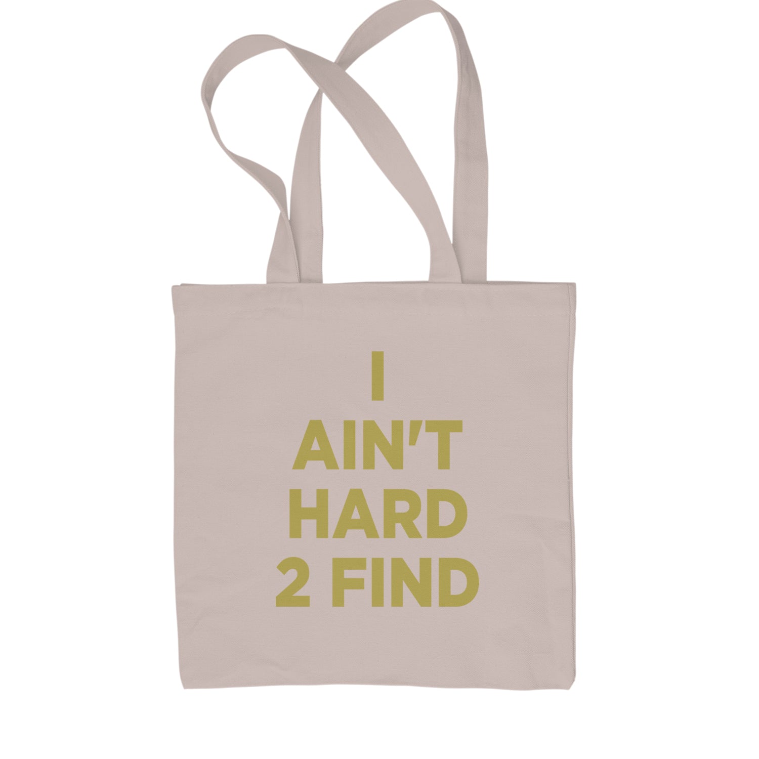 I Ain't Hard To Find Coach Prime Shopping Tote Bag Black