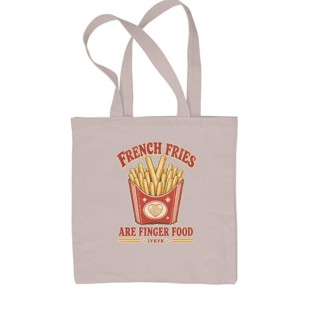 French Fries Are Finger Food IYKYK Shopping Tote Bag Natural