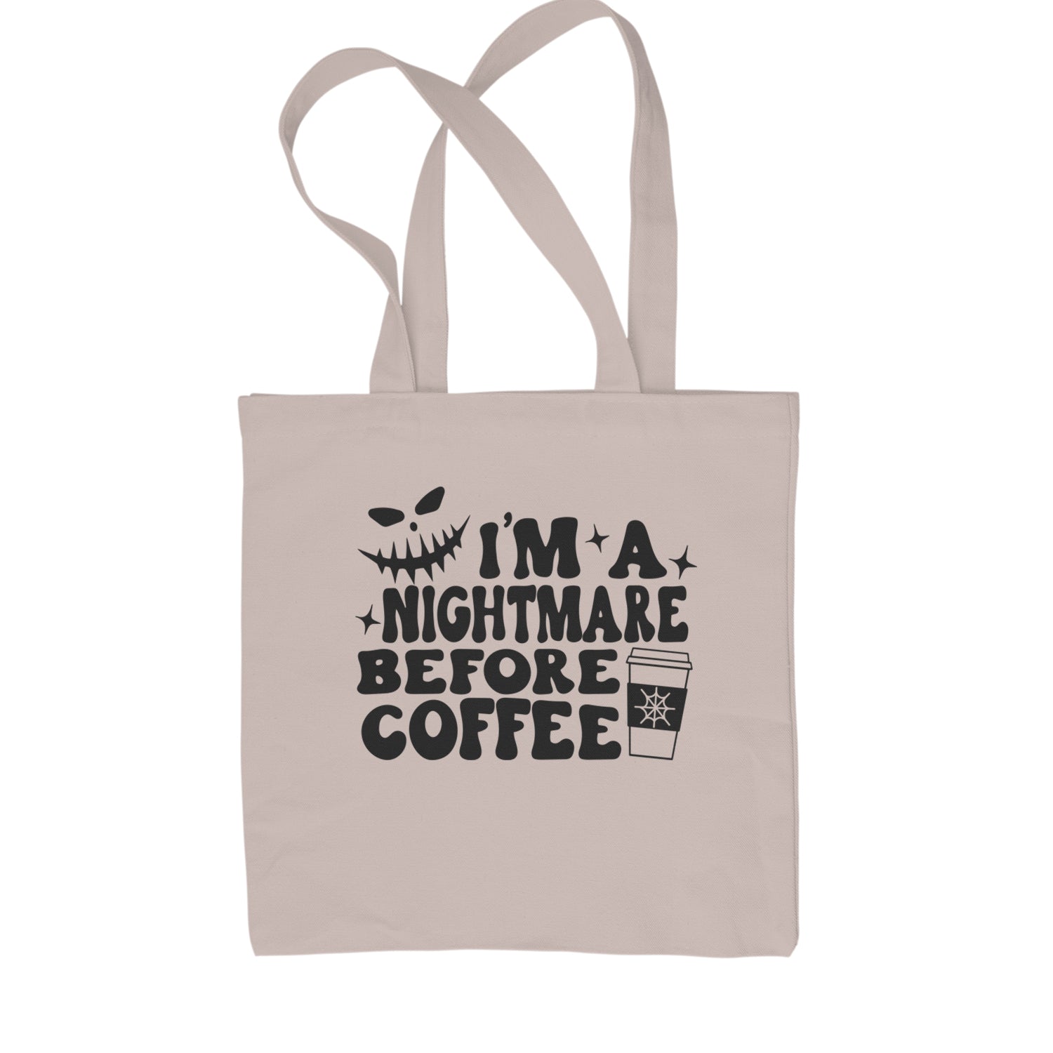 I'm A Nightmare Before Coffee Shopping Tote Bag Natural