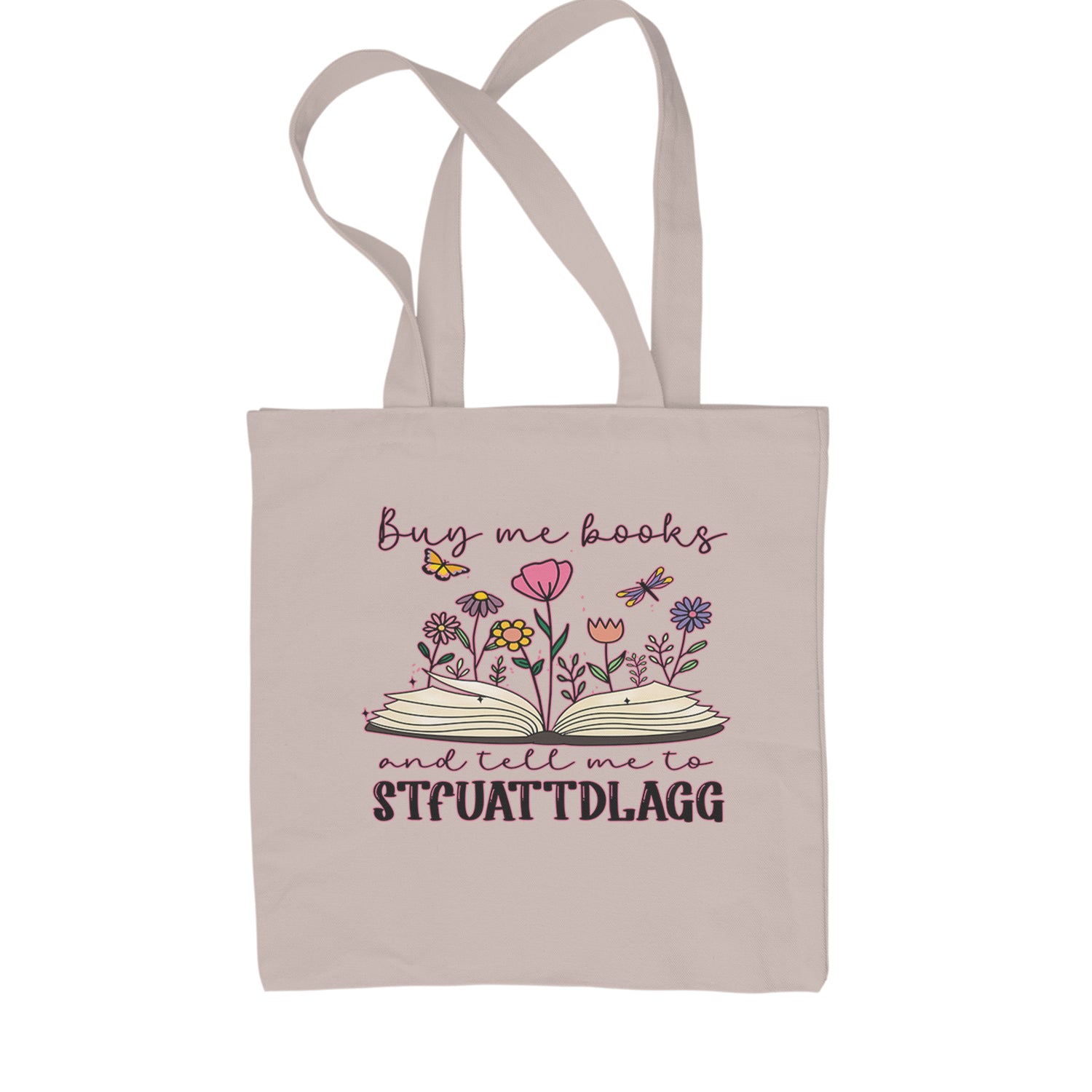 Buy Me A Book And Tell Me To Stfuattdlagg Shopping Tote Bag Black