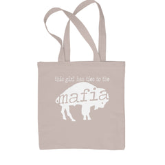 This Girl Has Ties To The Bills Mafia Shopping Tote Bag Natural