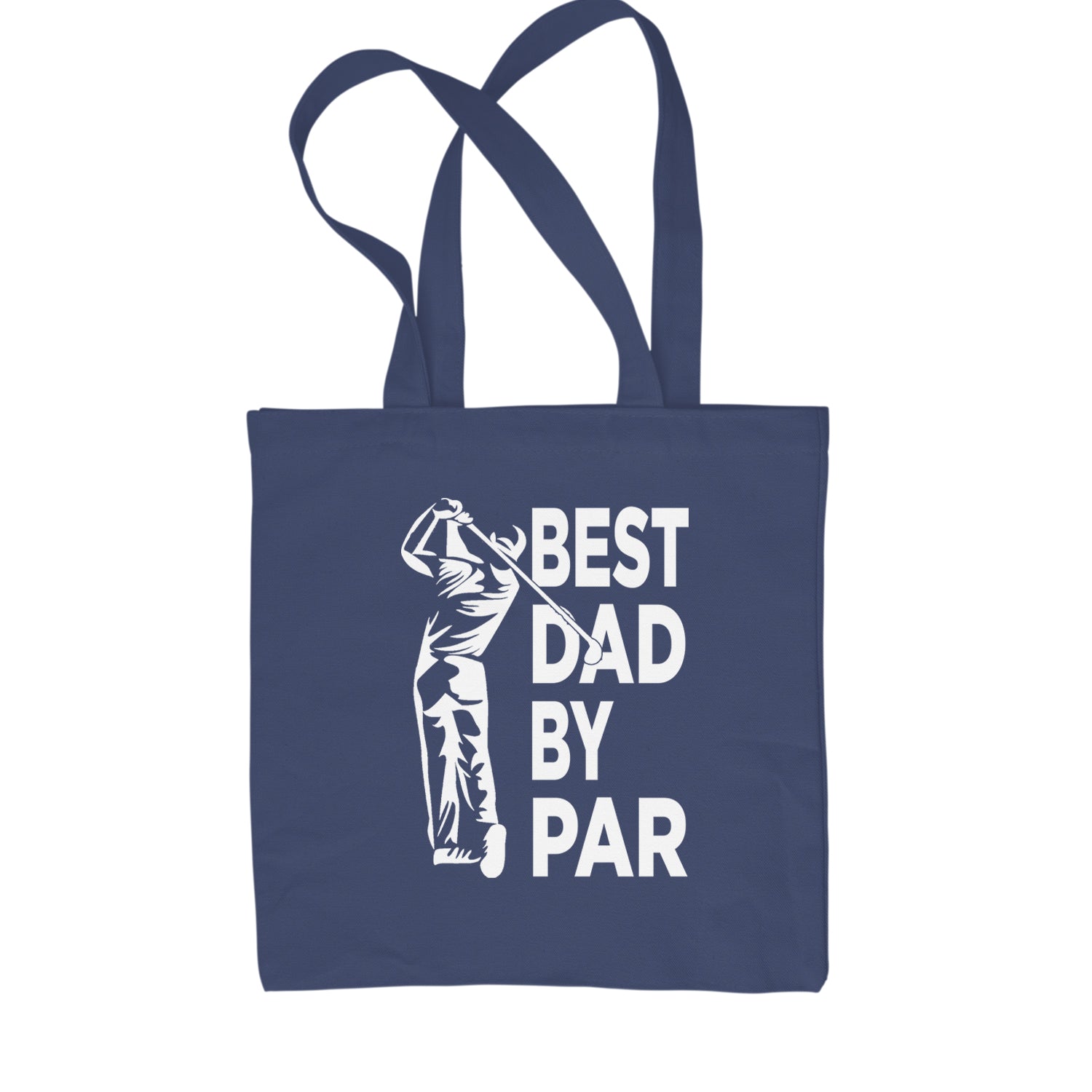 Best Dad By Par Golfing Gift For Father Shopping Tote Bag Navy Blue