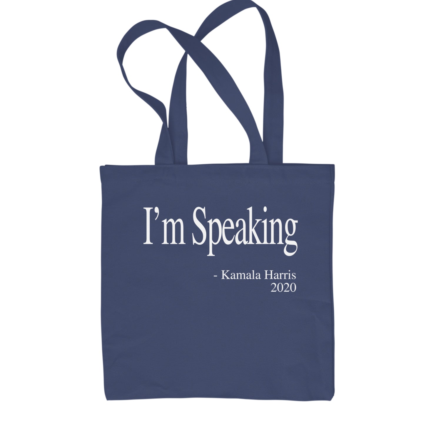 I'm Speaking - Kamala Harris Quote Shopping Tote Bag Navy Blue