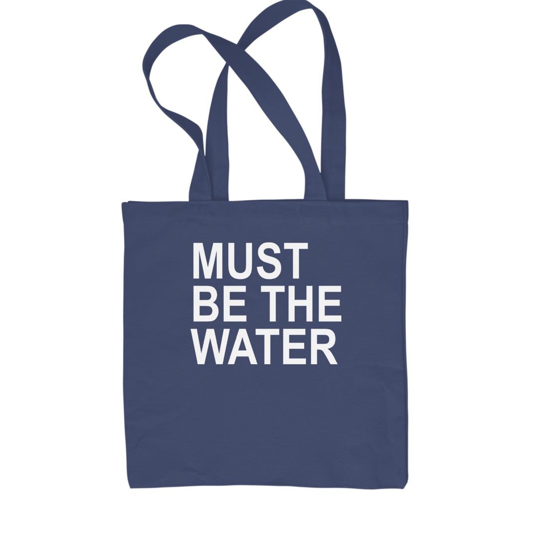 Must Be The Water Funny Racing Meme Shopping Tote Bag Navy Blue