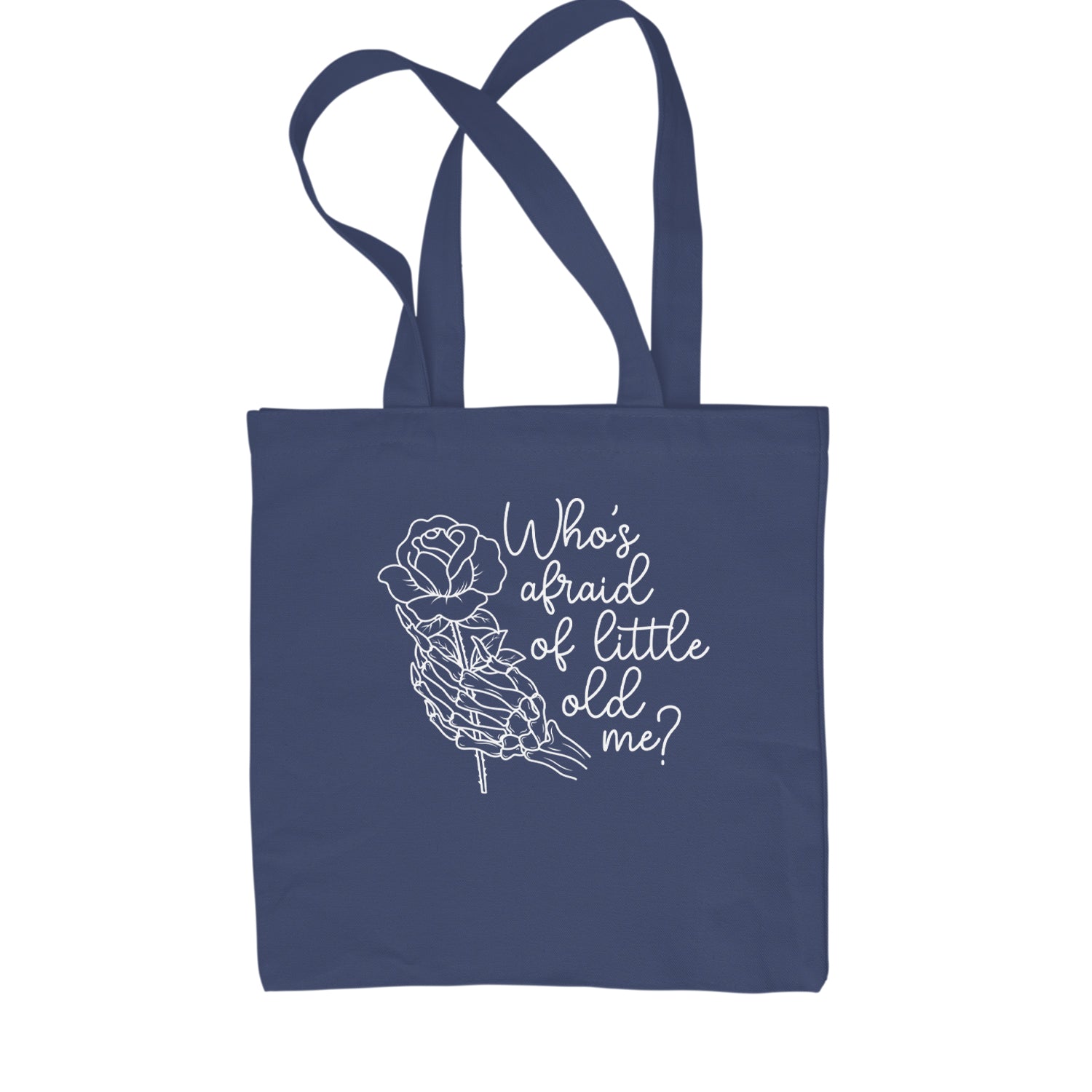 Who's Afraid Of Little Old Me Rose Skeleton Hand Shopping Tote Bag Navy Blue