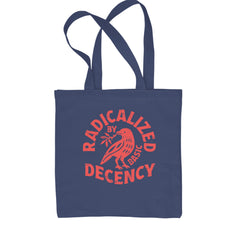 Radicalized by Basic Decency Dove Protest Statement Shopping Tote Bag Navy Blue