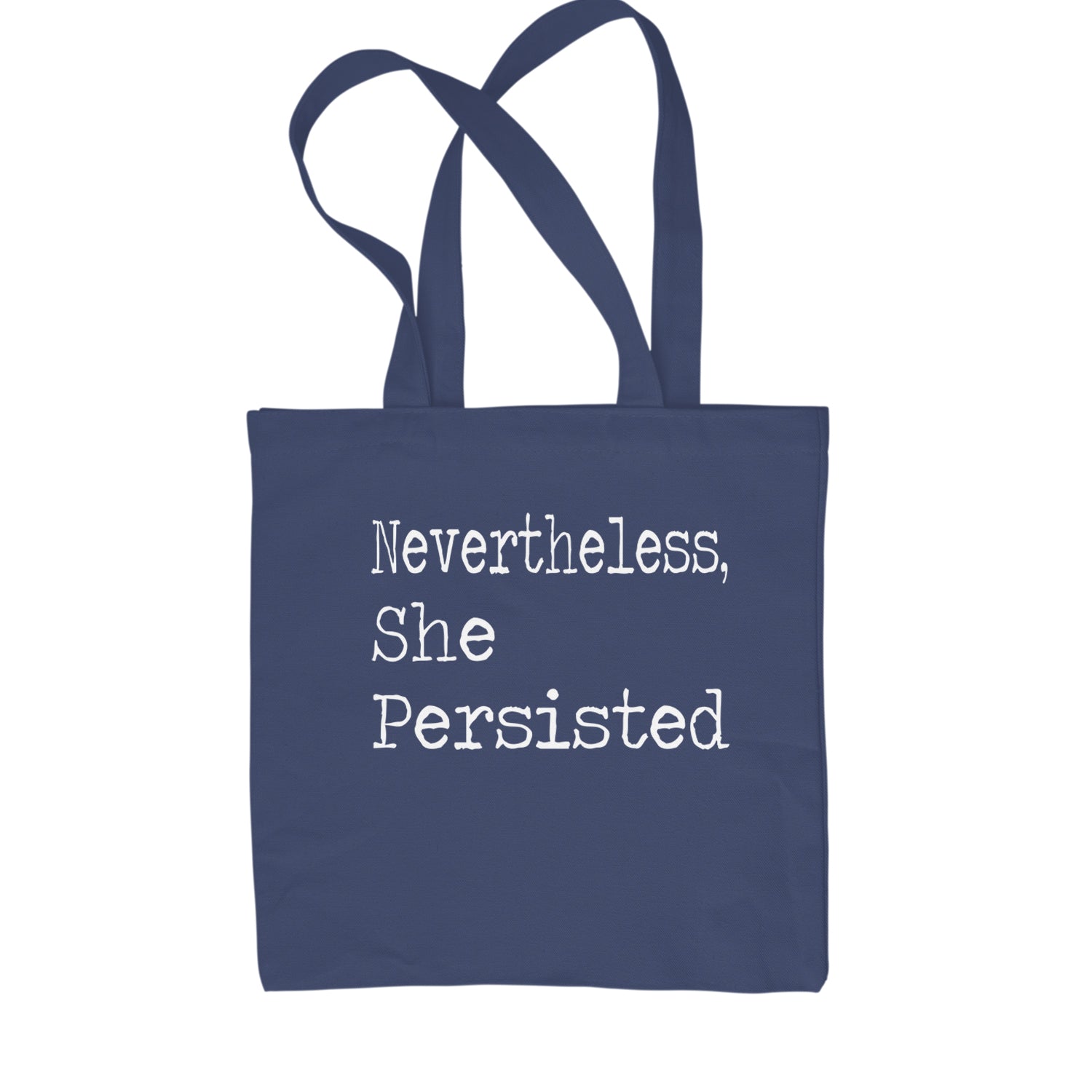 Nevertheless, She Persisted  Shopping Tote Bag Navy Blue